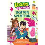 Book cover for Batter Splatter (Dollars to Doughnuts Book 2) Making a Budget