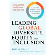 Book cover for Leading Global Diversity, Equity, and Inclusion A Guide for Systemic Change in Multinational Organizations
