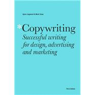Book cover for Copywriting Third Edition Successful writing for design, advertising and marketing