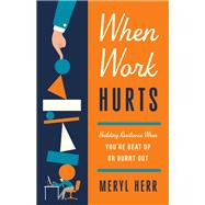 Book cover for When Work Hurts