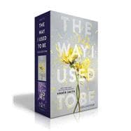 Book cover for The Way I Used to Be Collection (Boxed Set) The Way I Used to Be; The Way I Am Now