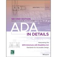 Book cover for ADA in Details Interpreting the 2010 Americans with Disabilities Act Standards for Accessible Design