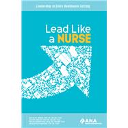 Book cover for Lead Like A Nurse
