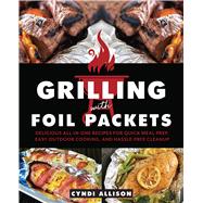 Book cover for Grilling With Foil Packets