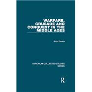 Book cover for Warfare, Crusade and Conquest in the Middle Ages