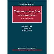 Book cover for Constitutional Law, Cases and Materials, 16th, 2023 Supplement(University Casebook Series)