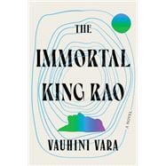 Book cover for The Immortal King Rao A Novel