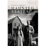 Book cover for Haunted States An American Gothic Guidebook