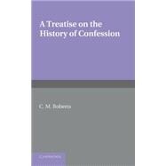 Book cover for A Treatise on the History of Confession