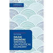 Book cover for Dazai Shundai: Writings on Political Economy