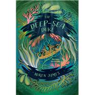 Book cover for The Deep-Sea Duke