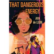 Book cover for That Dangerous Energy