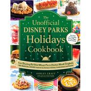 Book cover for The Unofficial Disney Parks Holidays Cookbook