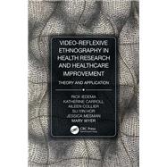 Book cover for Video-reflexive Ethnography in Health Research and Healthcare Improvement