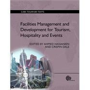 Book cover for Facilities Management and Development for Tourism, Hospitality and Events