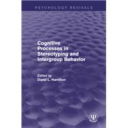 Book cover for Cognitive Processes in Stereotyping and Intergroup Behavior