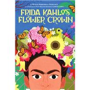 Book cover for Frida Kahlo's Flower Crown A Picture Book