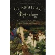 Book cover for Classical Mythology A Guide to the Mythical World of the Greeks and Romans