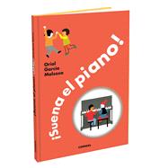 Book cover for ¡Suena el piano! / The piano is playing!