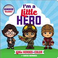 Book cover for Little Heroes of Color: I'm a Little Hero
