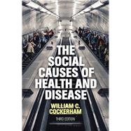 Book cover for The Social Causes of Health and Disease