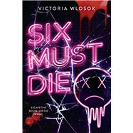 Book cover for Six Must Die