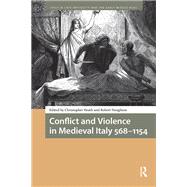Book cover for Conflict and Violence in Medieval Italy 568-1154