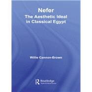 Book cover for Nefer: The Aesthetic Ideal in Classical Egypt