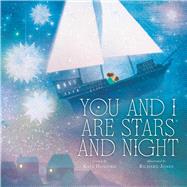 Book cover for You and I Are Stars and Night