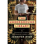 Book cover for The Underground Library A Novel