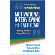 Book cover for Motivational Interviewing in Health Care Helping Patients Change Behavior