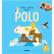 Book cover for Pipa y Otto en el polo / Pipa and Otto in the South Pole