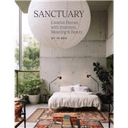 Book cover for Sanctuary Creative Homes with Intention, Meaning and Beauty
