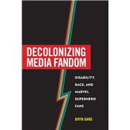 Book cover for Decolonizing Media Fandom