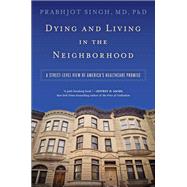 Book cover for Dying and Living in the Neighborhood