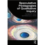 Book cover for Speculative Pedagogies of Qualitative Inquiry