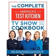 Book cover for The Complete America’s Test Kitchen TV Show Cookbook 2001–2026