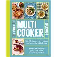 Book cover for The Complete Multicooker Cookbook Perfect for the Ninja Foodi, Speedi, Instant Pot and your favourite machines