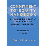 Book cover for Commitment to Equity Handbook  Estimating the Impact of Fiscal Policy on Inequality and Poverty