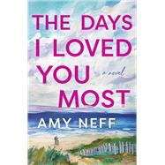 Book cover for The Days I Loved You Most
