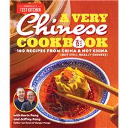 Book cover for A Very Chinese Cookbook 100 Recipes from China and Not China (But Still Really Chinese)
