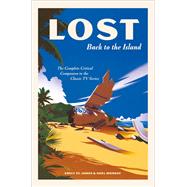 Book cover for LOST: Back to the Island The Complete Critical Companion to The Classic TV Series