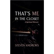 Book cover for That’s Me in the Closet