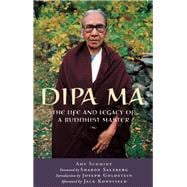 Book cover for Dipa Ma The Life and Legacy of a Buddhist Master