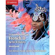 Book cover for Le monde en francais French B for the IB Diploma