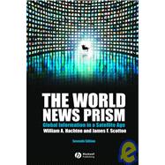 Book cover for The World News Prism: Global Information in a Satellite Age, 7th Edition