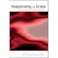 Book cover for Responding to Crisis: A Rhetorical Approach to Crisis Communication