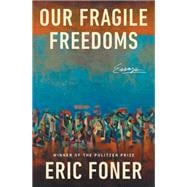 Book cover for Our Fragile Freedoms Essays