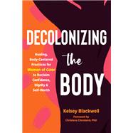 Book cover for Decolonizing the Body