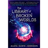 Book cover for The Library of Broken Worlds